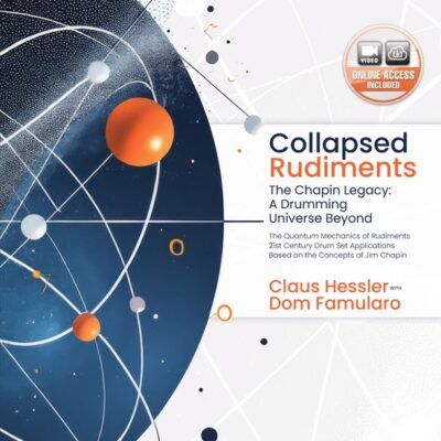 Collapsed Rudiments | The Chapin Legacy: A Drumming Universe Beyond